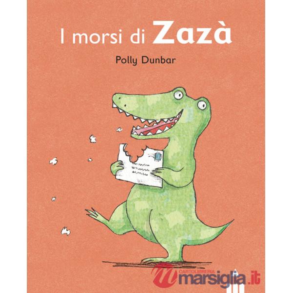 Morsi di Zazà. Tilly e i suoi amici. Ediz. a colori