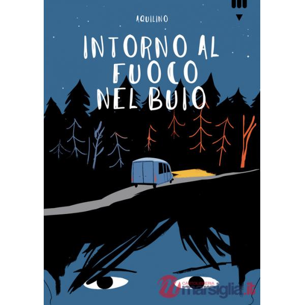 Intorno al fuoco nel buio