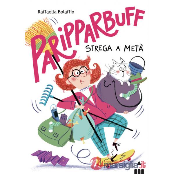 Paripparbuff. Strega a metà. Ediz. a colori