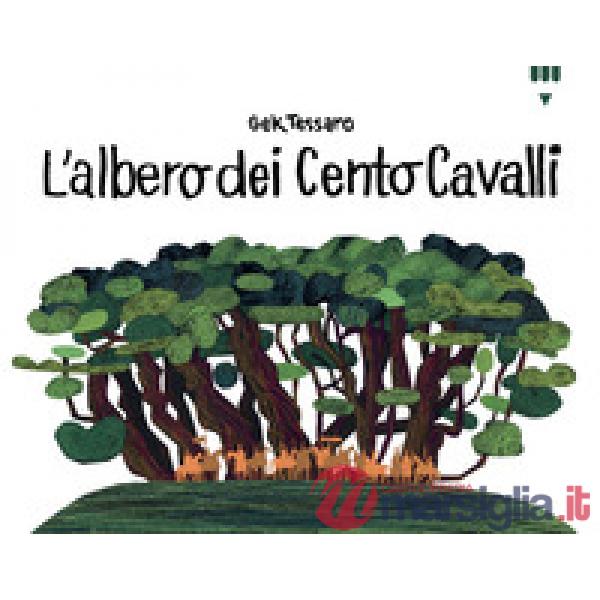 Albero dei cento cavalli (L')