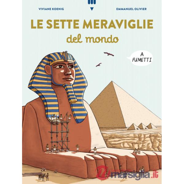 Sette meraviglie del mondo a fumetti (Le)