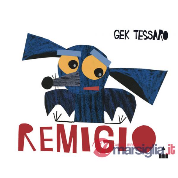Remigio. Ediz. a colori
