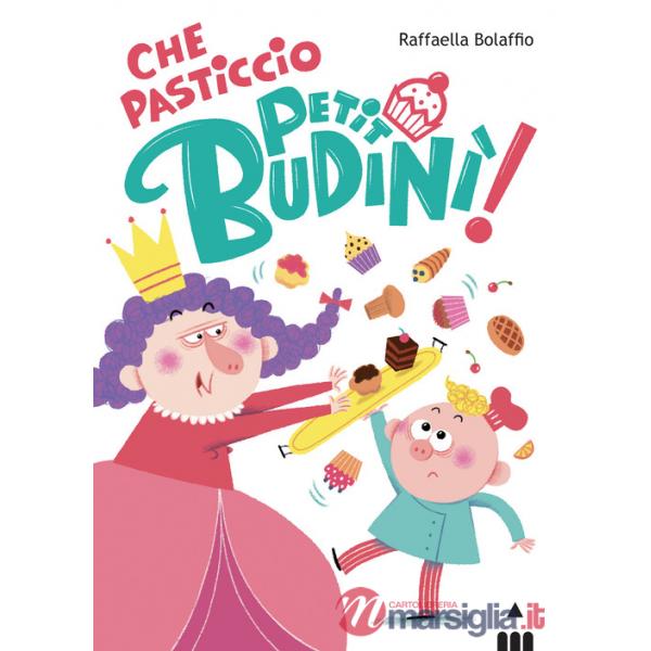 Che pasticcio Petit Budinì!