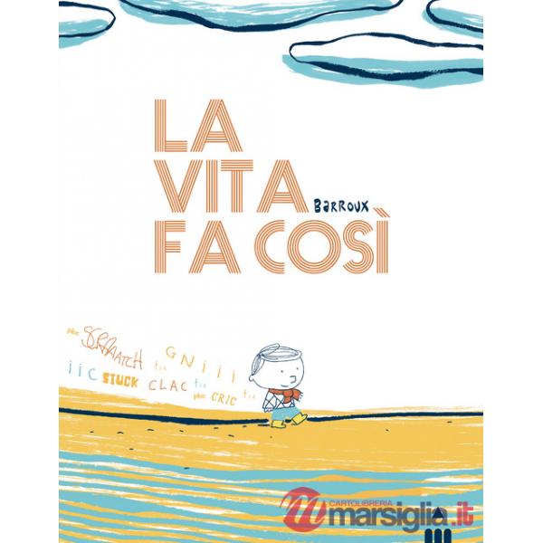 Vita fa così. Ediz. a colori (La)