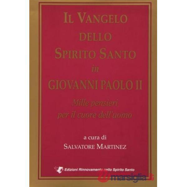 Vangelo dello Spirito Santo in Giovanni Paolo II (Il)