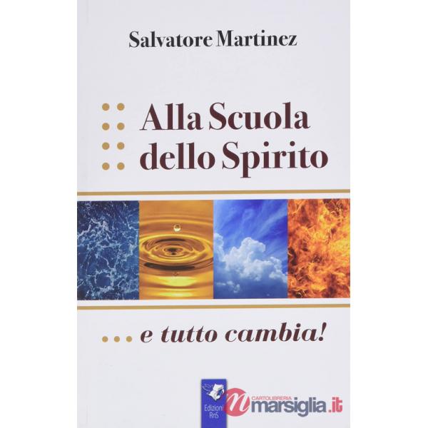 Alla scuola dello spirito....e tutto cambia!