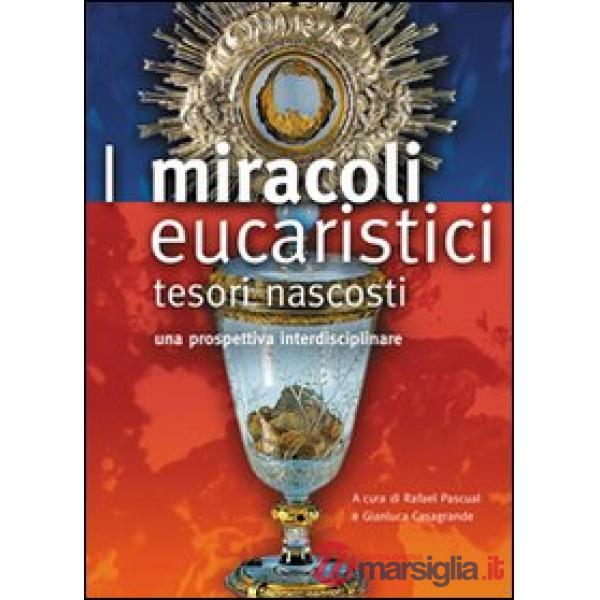 Miracoli eucaristici. Tesori nascosti (I)