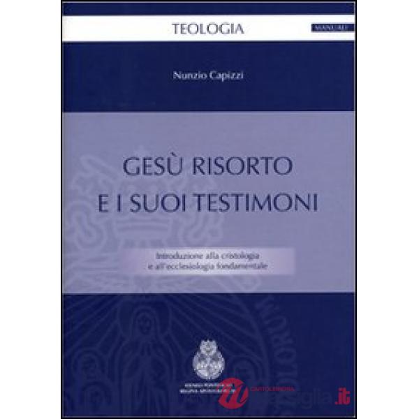 Gesù risorto e i suoi testimoni