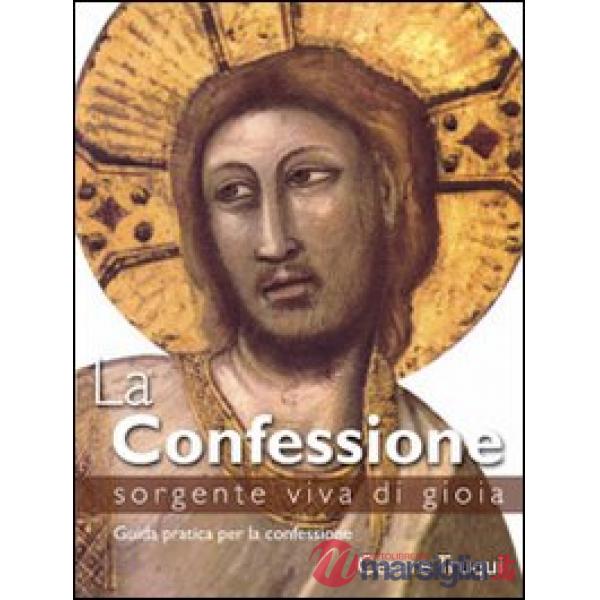 Confessione. Sorgente viva di gioia (La)