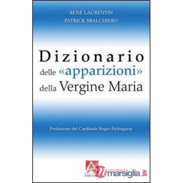 Dizionario delle apparizioni della vergine Maria
