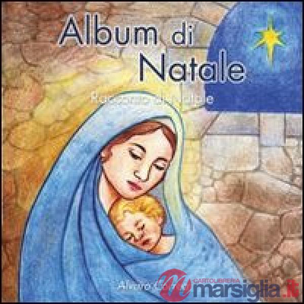 Album di Natale. Racconto di Natale