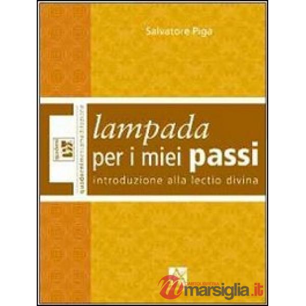 Lampada per i miei passi. Introduzione alla Lectio Divina