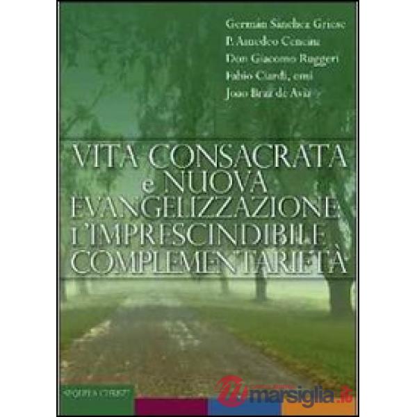 Vita consacrata e nuova evangelizzazione: l'imprescindibile complementarietà