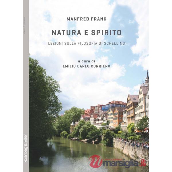 Natura e spirito. Lezioni sulla filosofia di Schelling