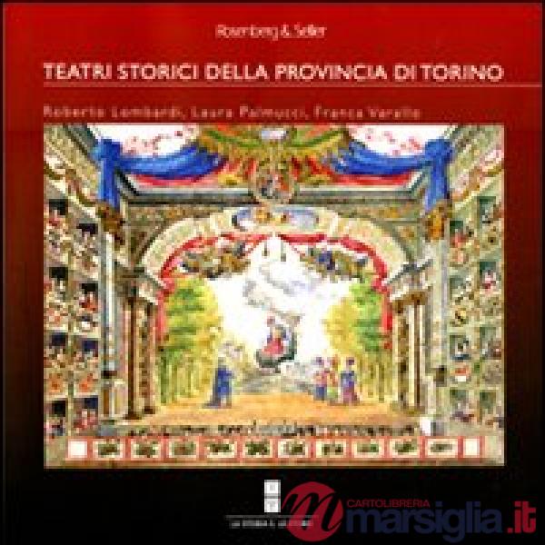 Teatri storici della provincia di Torino. Ediz. illustrata (I)