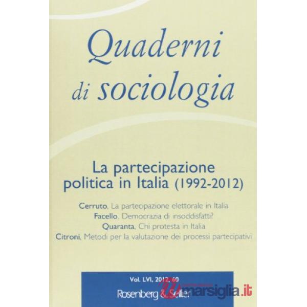 Quaderni di sociologia. Vol. 60: La partecipazione politica in Italia