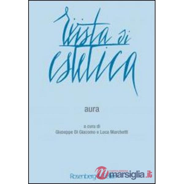 Rivista di estetica. Vol. 52: Aura