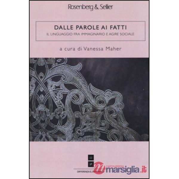 Dalle parole ai fatti. Il linguaggio fra immaginario e agire sociale
