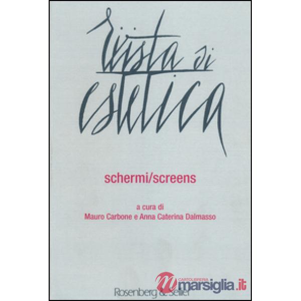 Rivista di estetica. Vol. 55: Schermi/screens