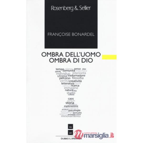 Ombra dell'uomo ombra di Dio