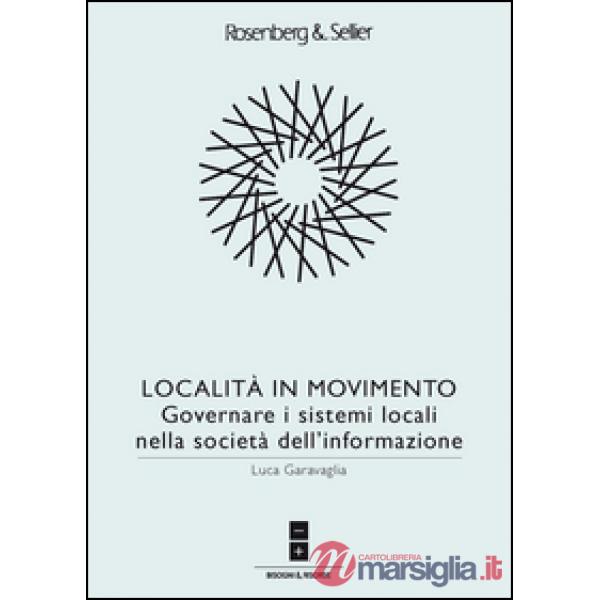Località in movimento. Governare i sistemi locali nella società dell'informazione