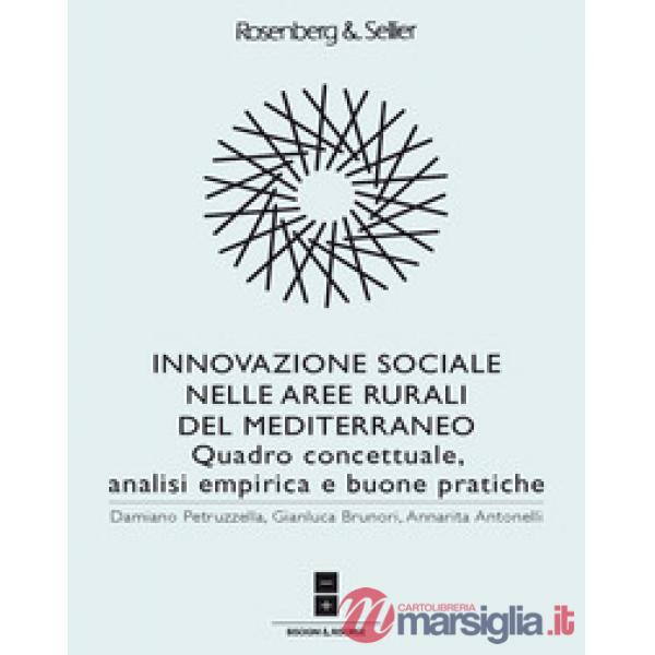 Innovazione sociale nelle aree rurali del Mediterraneo. Quadro concettuale, analisi empirica e buone pratiche