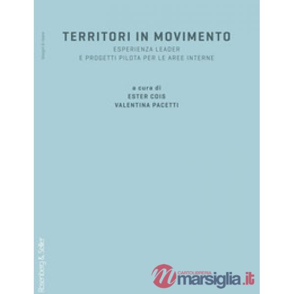 Territori in movimento. Esperienza LEADER e progetti pilota per le aree interne