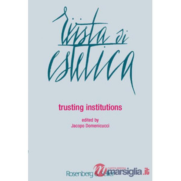 Rivista di estetica (2018). Vol. 68: Trusting institutions