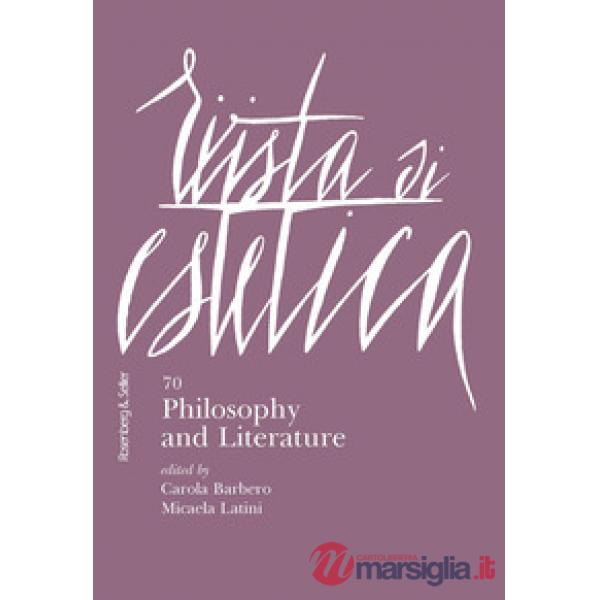 Rivista di estetica (2019). Vol. 70: Philosophy and Literature