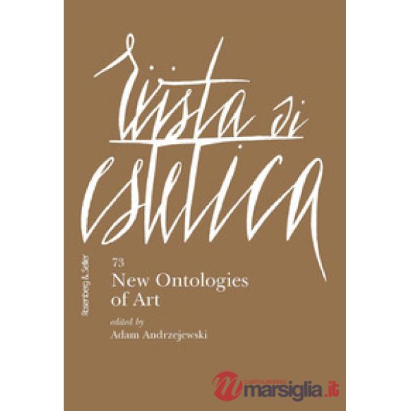 Rivista di estetica (2020). Vol. 73: New ontologies of art