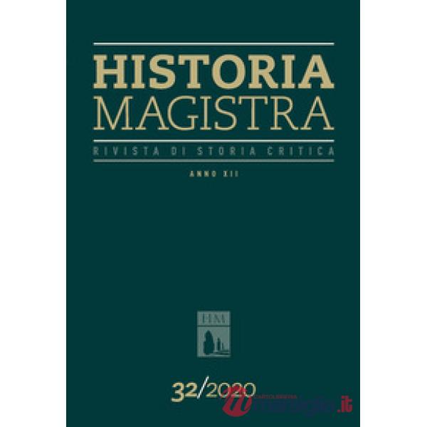 Historia Magistra. Rivista di storia critica (2020). Vol. 32