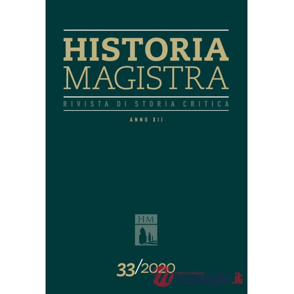 Historia Magistra. Rivista di storia critica (2020). Vol. 33