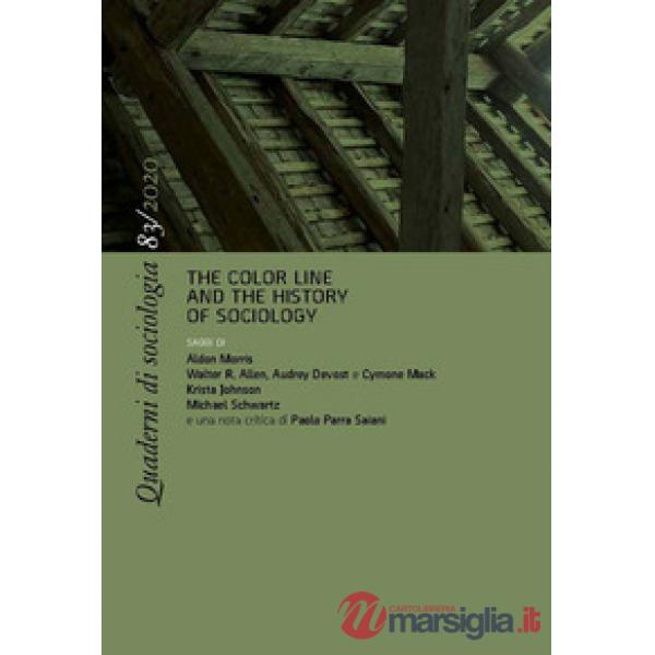 Quaderni di sociologia (2020). Vol. 83: The color line and the history of sociology