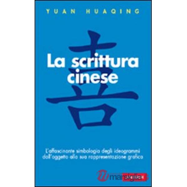 Scrittura cinese (La)