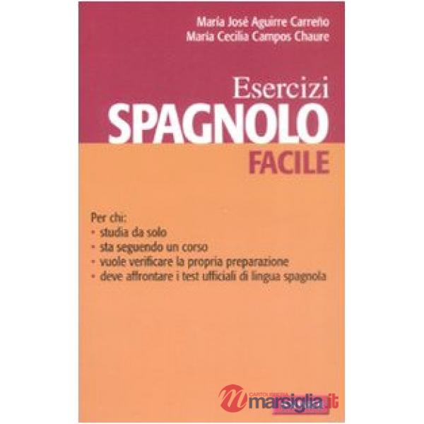 Spagnolo facile. Esercizi. Ediz. bilingue