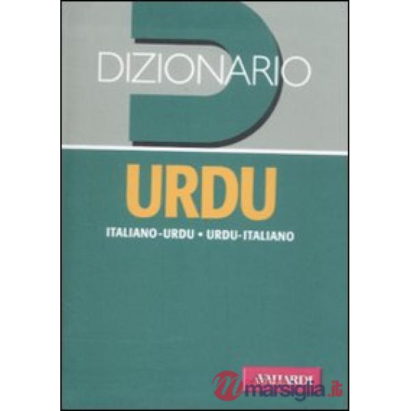 Dizionario urdu. Italiano-urdu, urdu-italiano