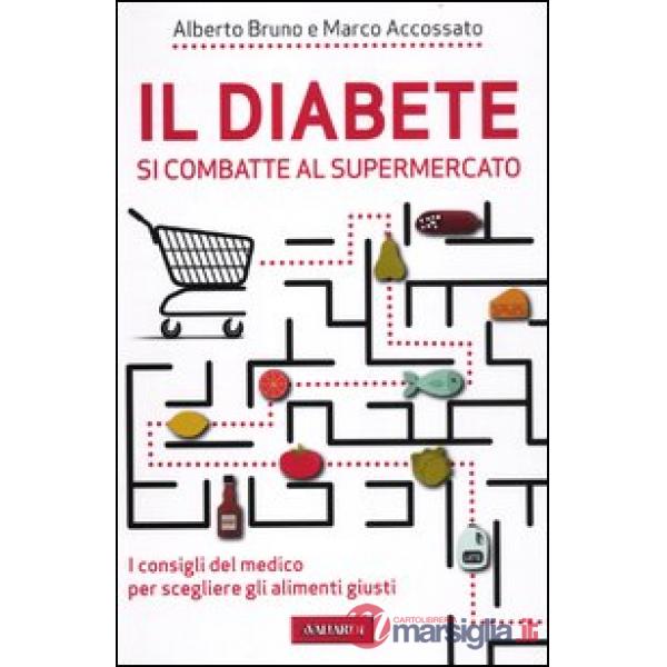 Diabete si combatte al supermercato. I consigli del medico per scegliere gli ali