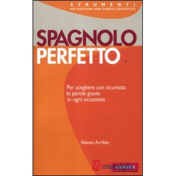 Spagnolo perfetto