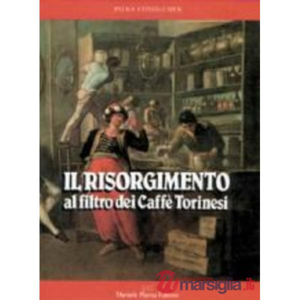 Il risorgimento al filtro dei caffè torinesi