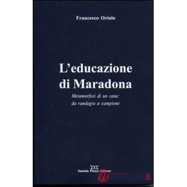 Educazione di Maradona (L')