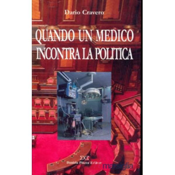 Quando un medico incontra la politica