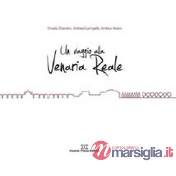 Un viaggio alla Venearia reale