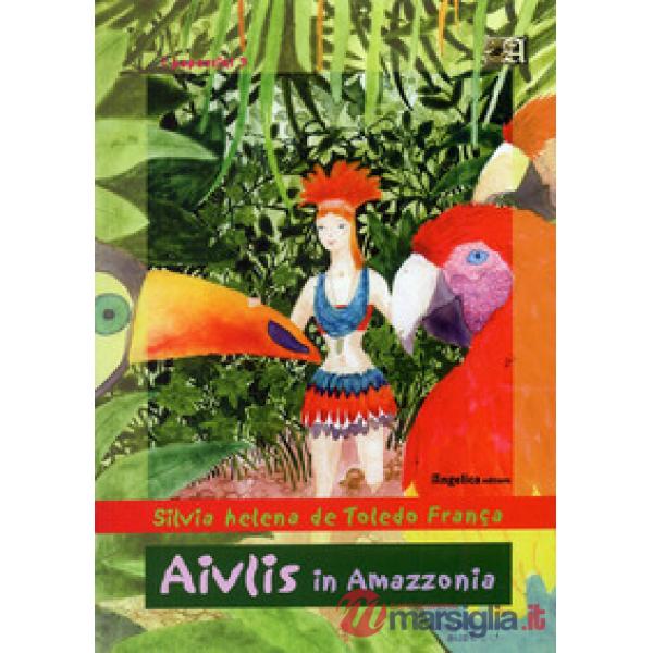 Aivlis in Amazzonia