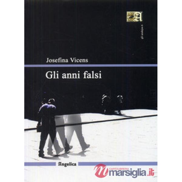 Anni falsi (Gli)