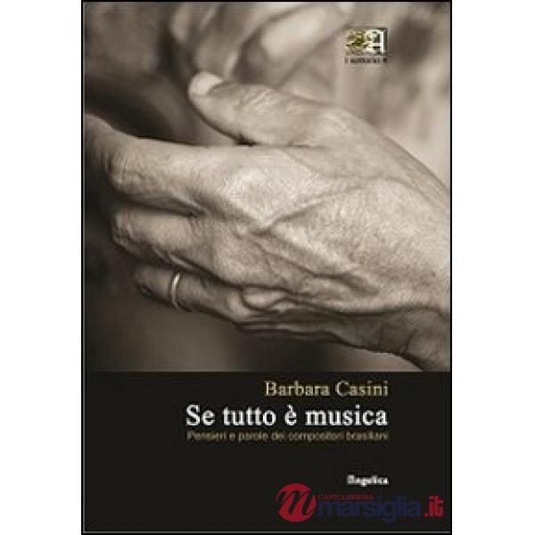 Se tutto è musica. Pensieri e parole dei compositori brasiliani