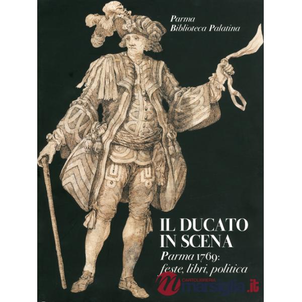 Ducato in scena. Ediz. illustrata (Il)