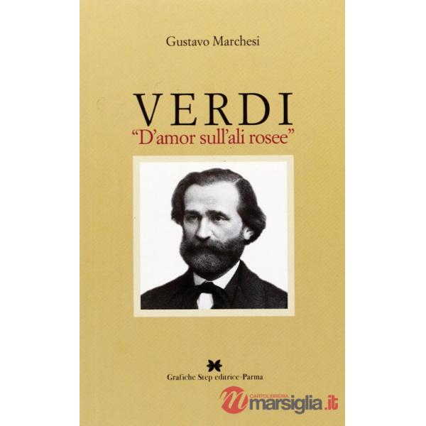 Verdi «d'amore sull'ali rosee»