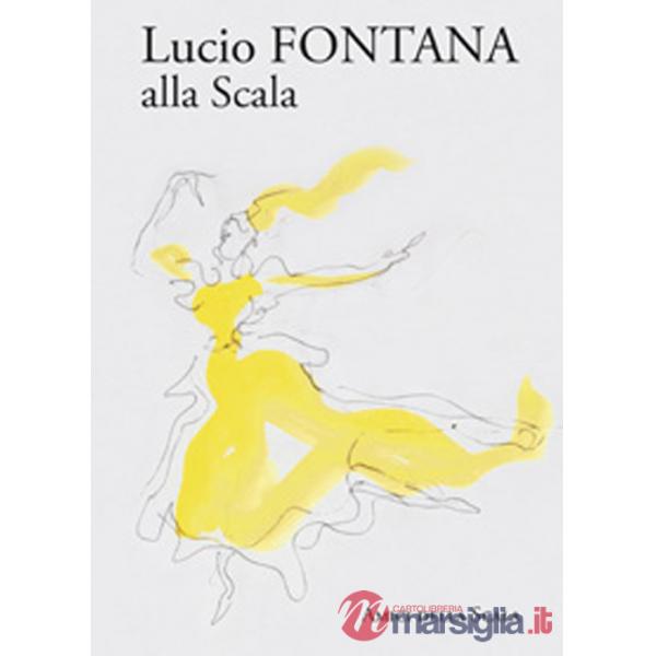 Lucio Fontana alla Scala