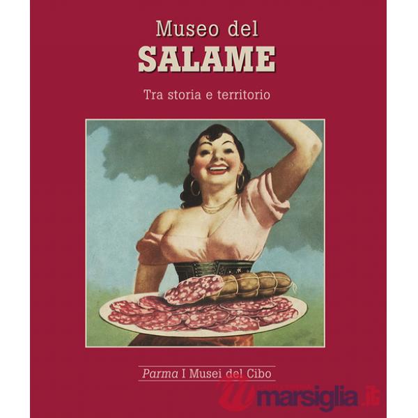 Museo del salame. Tra storia e territorio