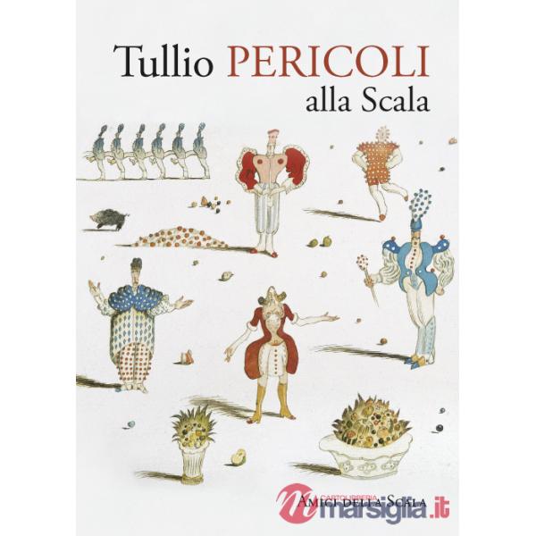 Tullio Pericoli alla Scala. Ediz. bilingue
